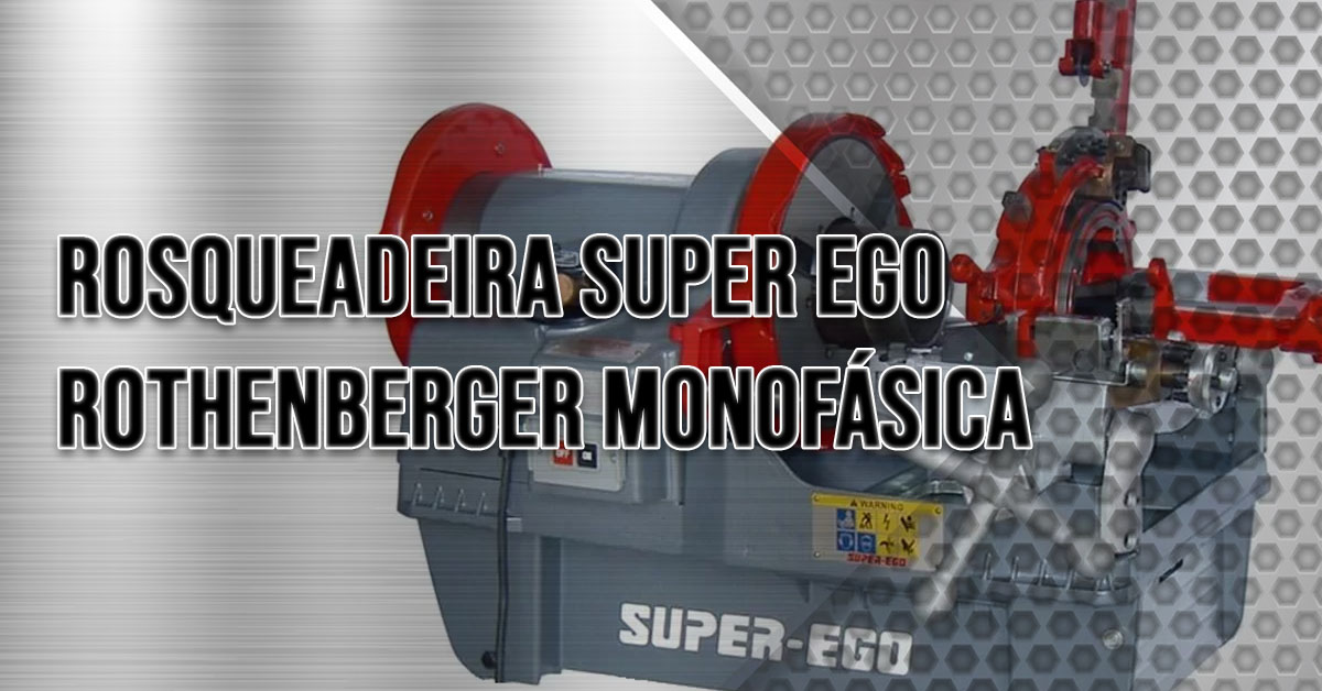 rosqueadeira super ego rothenberger monofasica