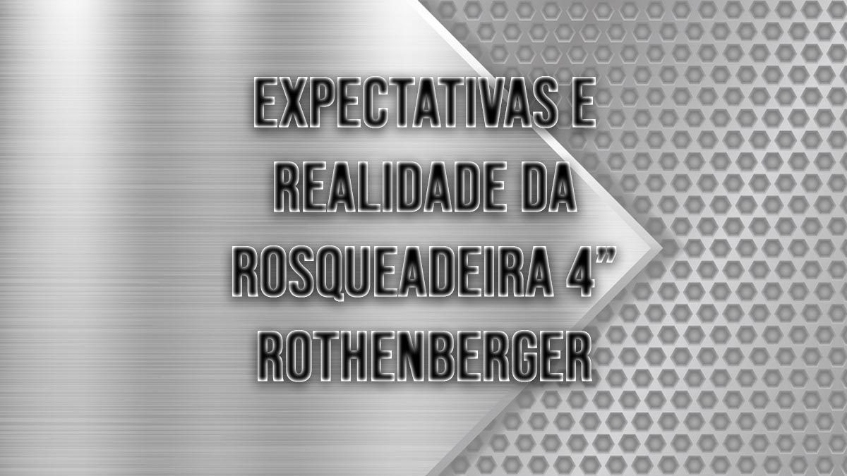 expectativas e realidade da rosqueadeira 4 rothenberger