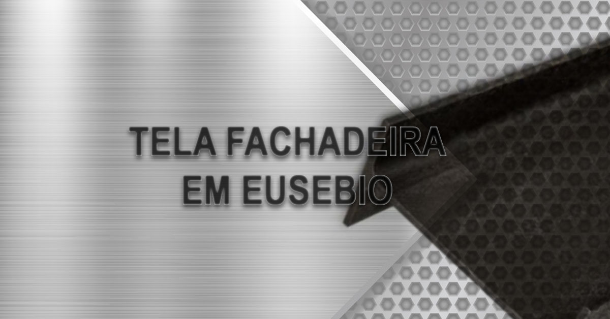 Tela fachadeira em Eusebio