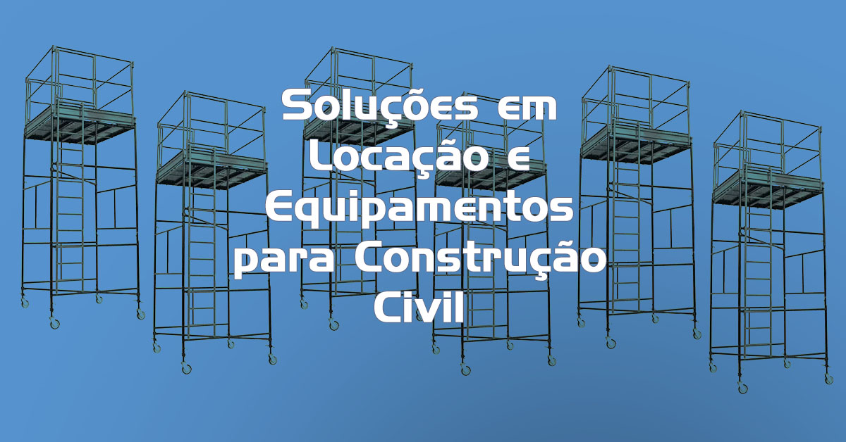 solucoes em locacao e equipamentos para construcao civil